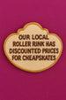 4.5 inch Plaque Metal Cookie Cutter shaped cookie with text about discounted prices at a roller rink.