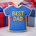 Best Dad t shirt decorated sugar cookie made with a 4 inch T Shirt Metal Cookie Cutter with gift background